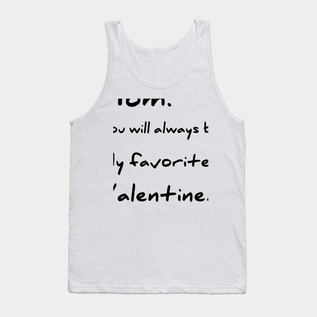 Mom favorite Valentine day shirt Tank Top by CreativeLimes